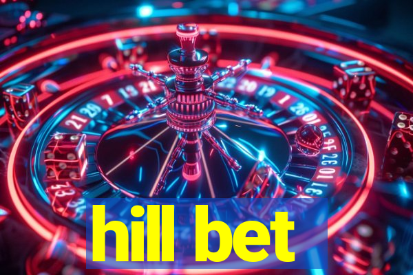 hill bet