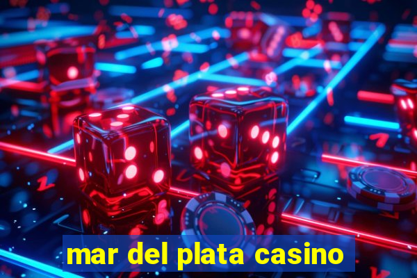 mar del plata casino