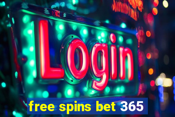 free spins bet 365