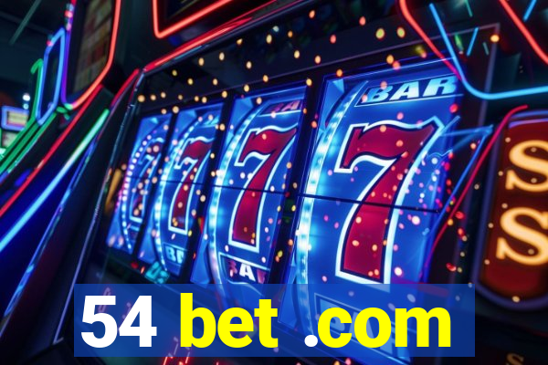 54 bet .com