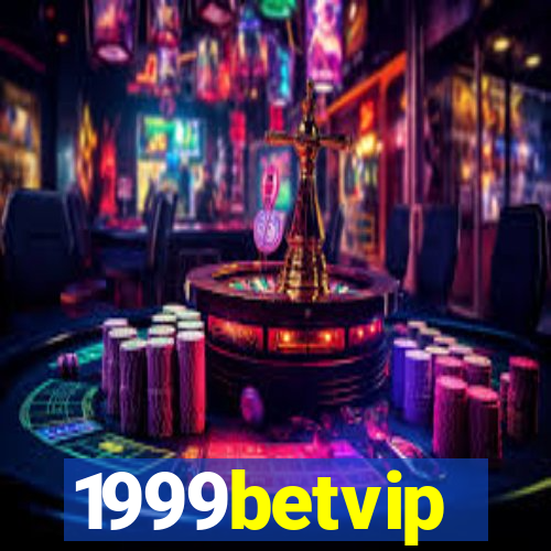 1999betvip