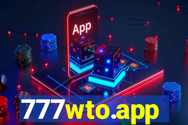 777wto.app