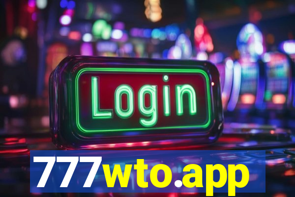 777wto.app