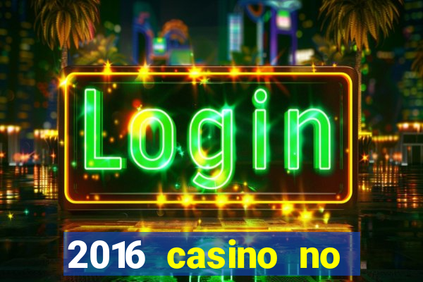 2016 casino no deposit bonus