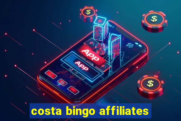 costa bingo affiliates