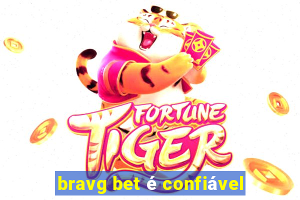 bravg bet é confiável