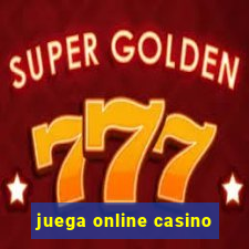 juega online casino