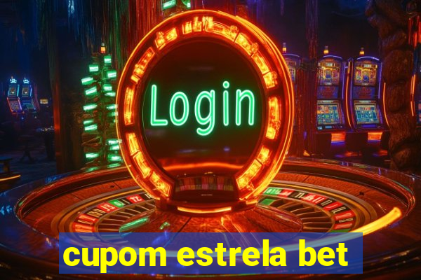 cupom estrela bet