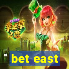 bet east