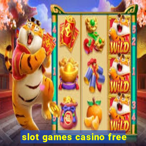 slot games casino free