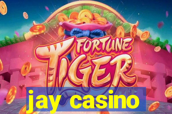 jay casino