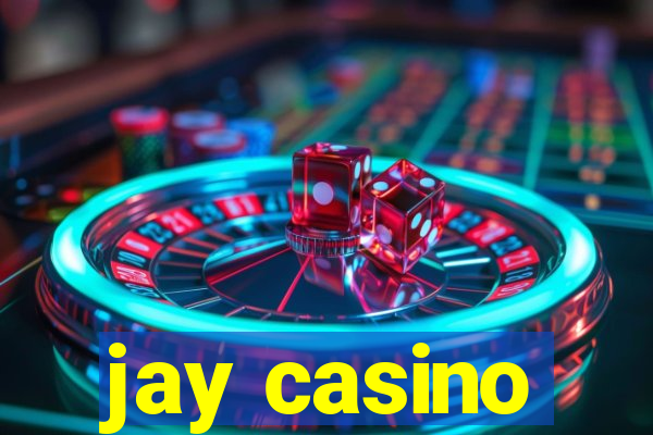 jay casino