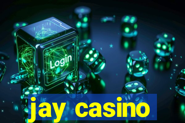 jay casino