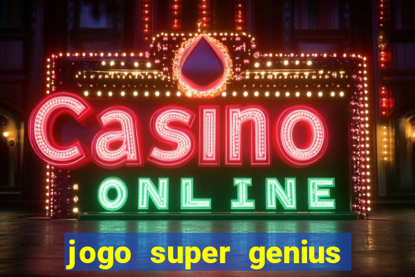 jogo super genius paga mesmo