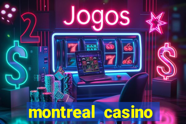 montreal casino online gambling