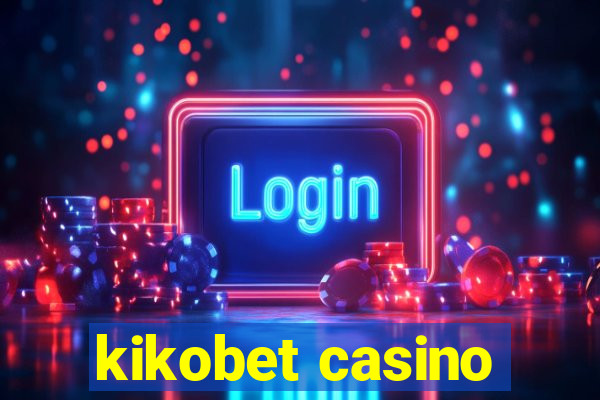 kikobet casino