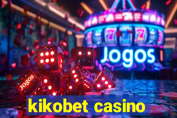 kikobet casino