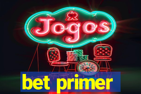 bet primer