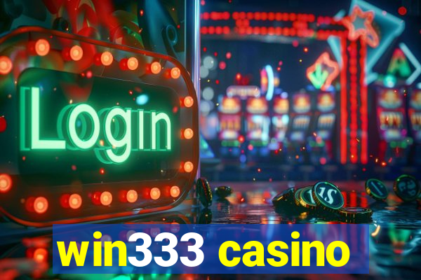 win333 casino