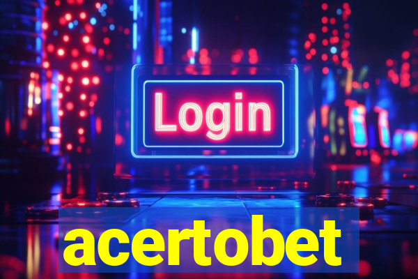 acertobet