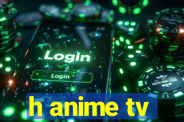 h anime tv