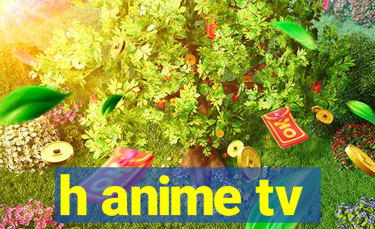 h anime tv