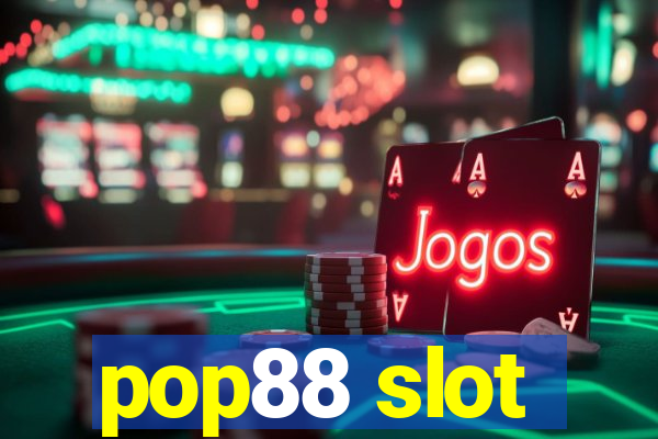 pop88 slot