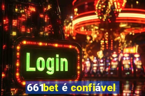 661bet é confiável