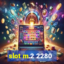 slot m.2 2280