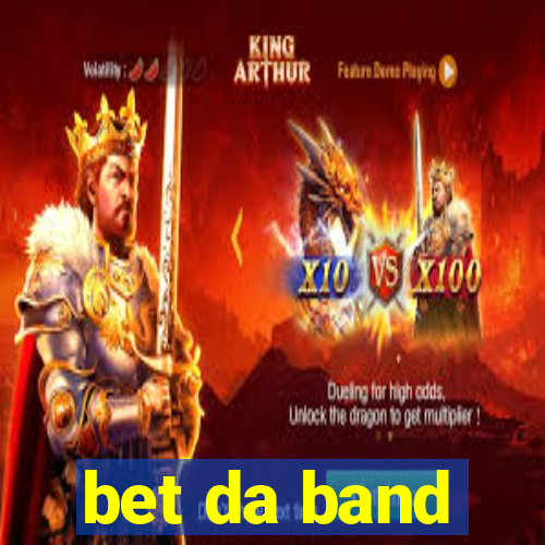 bet da band