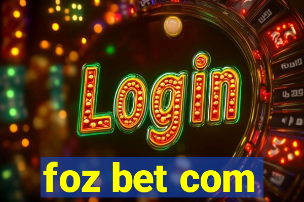 foz bet com