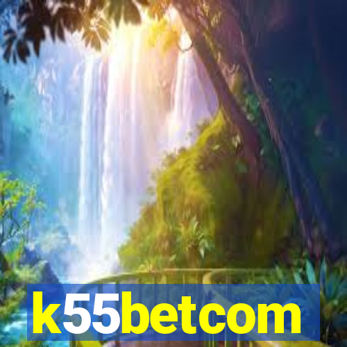 k55betcom