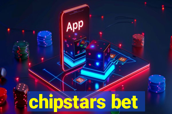 chipstars bet