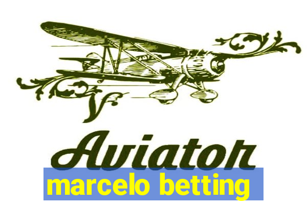 marcelo betting