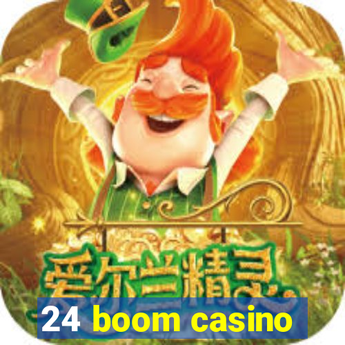 24 boom casino