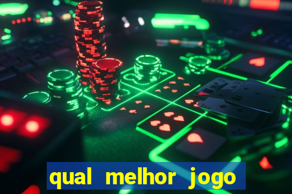 qual melhor jogo de aposta