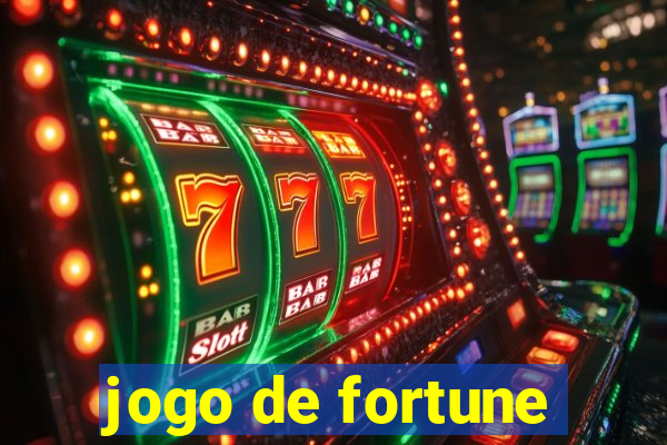 jogo de fortune