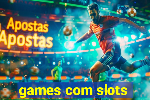 games com slots