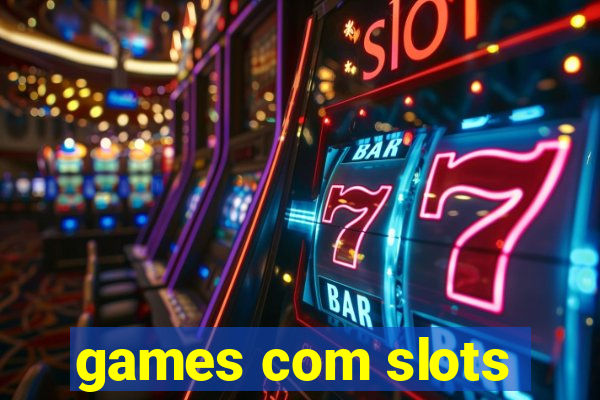 games com slots