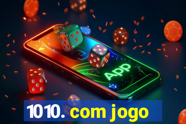 1010. com jogo