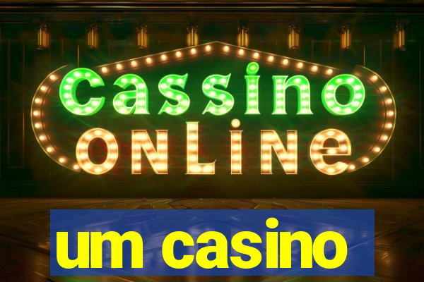 um casino