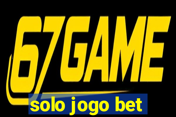 solo jogo bet