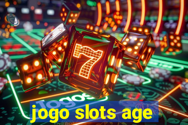 jogo slots age