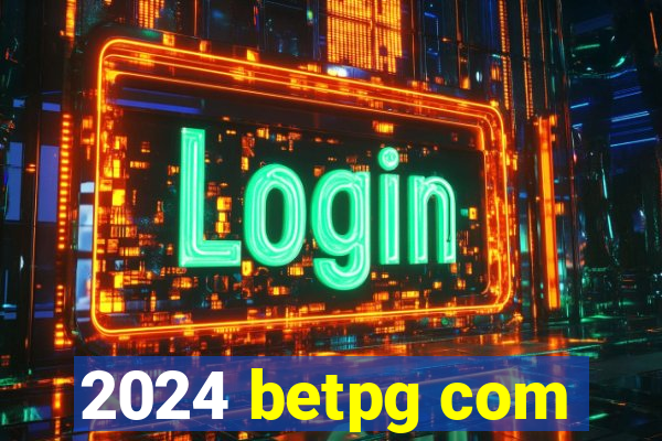 2024 betpg com