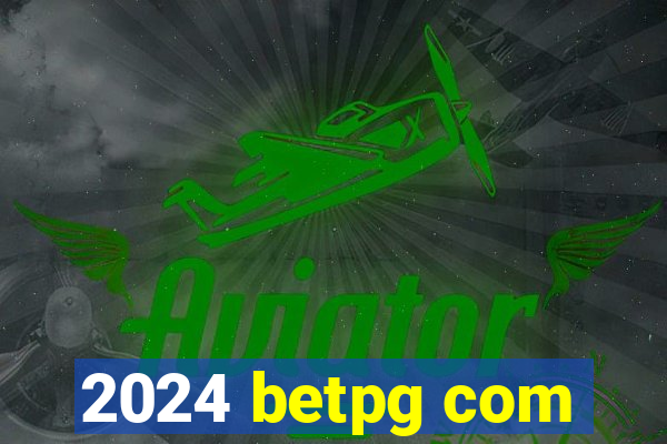 2024 betpg com