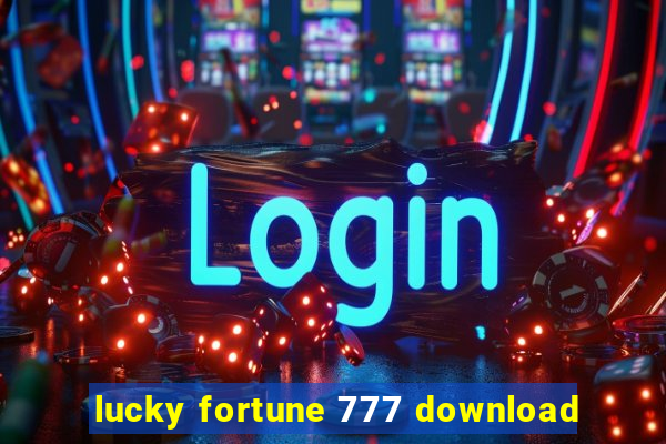 lucky fortune 777 download