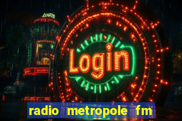 radio metropole fm salvador bahia