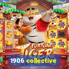 1906 collective