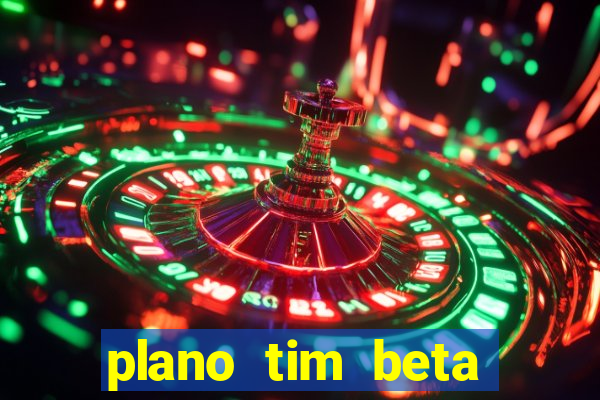 plano tim beta mensal 3.0