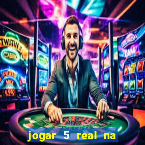 jogar 5 real na cabe?a quanto eu ganho